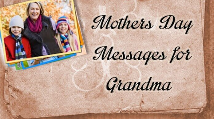 Mother’s Day Messages for Grandma