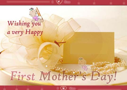 Happy First Mother’s Day Messages