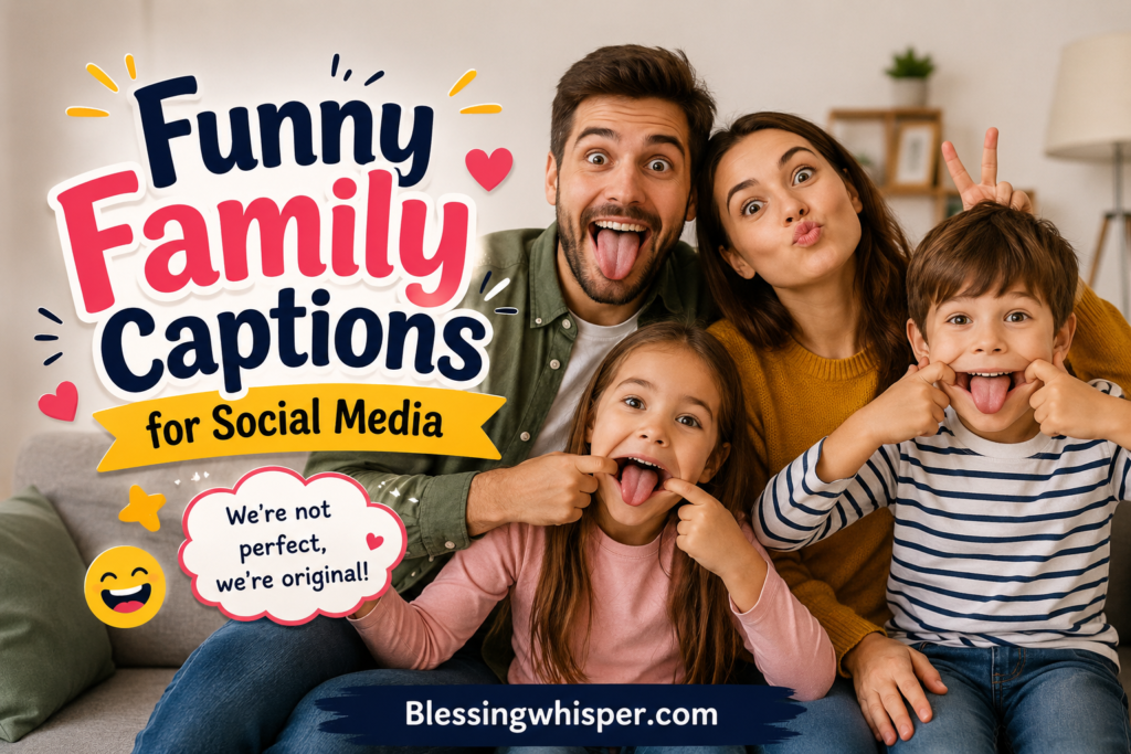 Funny Family Captions for Social Media
