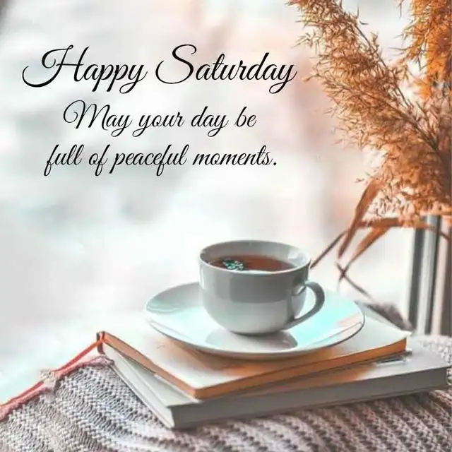 Good Morning Saturday Images and Quotes