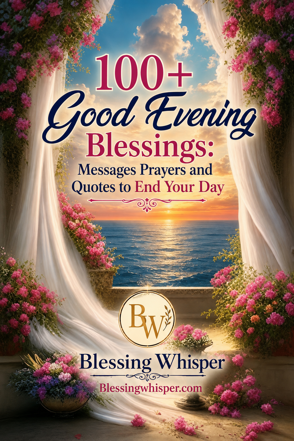 100+ Good Evening Blessings: Messages Prayers and Quotes to End Your Day